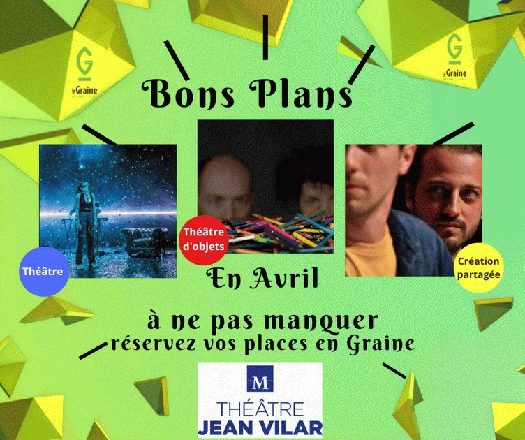 You are currently viewing Les Bons Plans – Jean Vilar avril 2025 –