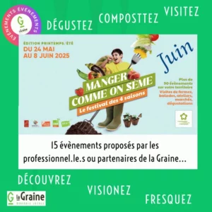 Lire la suite à propos de l’article Les pros de la Graine à Manger Comme on Sème – Juin –